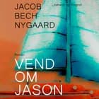 Vend om Jason af Jacob Bech Nygaard