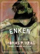 Enken af Thomas P. Krag