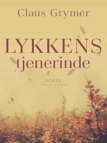 Lykkens tjenerinde af Claus Grymer