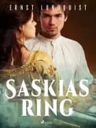 Saskias ring af Ernst Lundquist