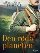 Den röda planeten af William John Locke