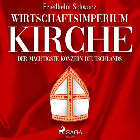 Wirtschaftsimperium Kirche - Der mächtigste Konzern Deutschlands af Friedhelm Schwarz