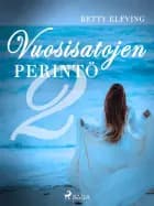 Vuosisatojen perintö II