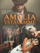 Amalia ystävämme af Karl Johan Robert Kiljander