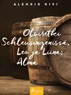 Olviretki Schleusingenissä, Leo ja Liina; Alma