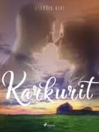 Karkurit af Aleksis Kivi