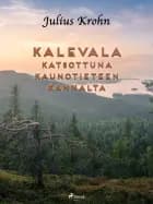 Kalevala katsottuna kaunotieteen kannalta