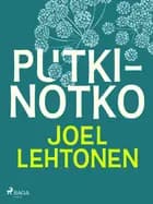 Putkinotko