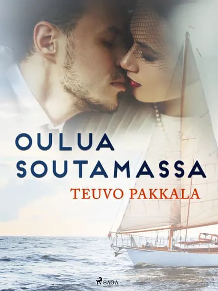 Oulua soutamassa af Teuvo Pakkala