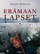 Erämaan lapset af Kyösti Wilkuna