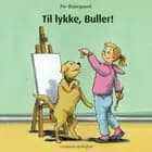 Til lykke, Buller!