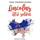 Lincolns blå soldat af Torill Thorstad Hauger