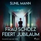 Frau Scholz feiert Jubiläum - Kurzkrimi aus der Eifel