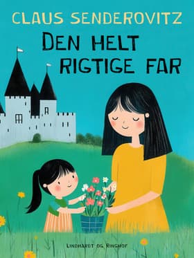 Den helt rigtige far af Claus Senderovitz