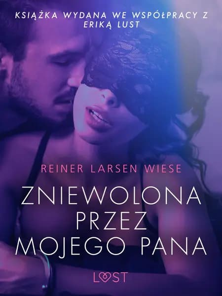 Zniewolona przez mojego pana af Reiner Larsen Wiese
