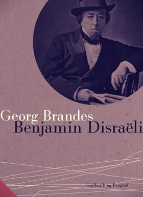 Benjamin Disraëli af Georg Brandes