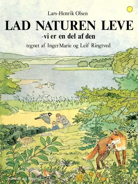 Lad naturen leve - vi er en del af den af Lars-Henrik Olsen