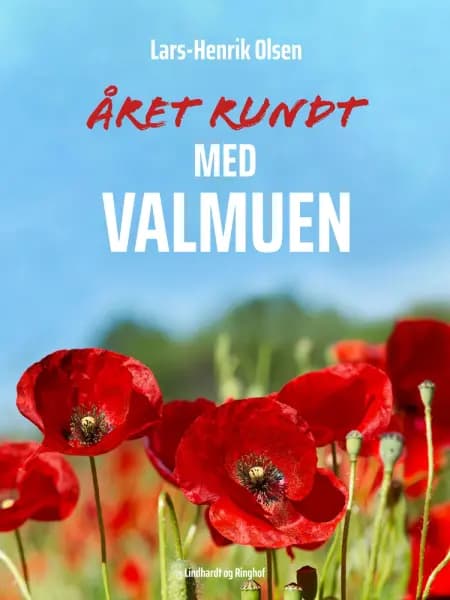 Året rundt - med valmuen af Lars-Henrik Olsen