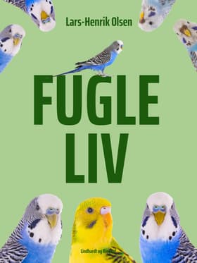 Fugleliv af Lars-Henrik Olsen
