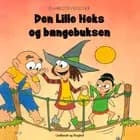 Den Lille Heks og bangebuksen af Charlotte Fleischer