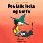 Den lille heks og Guffe af Charlotte Fleischer