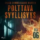Polttava syyllisyys: Osa 6 af Inger Gammelgaard Madsen
