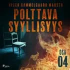 Polttava syyllisyys: Osa 4 af Inger Gammelgaard Madsen