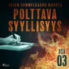 Polttava syyllisyys: Osa 3
