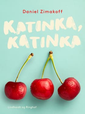Katinka, Katinka af Daniel Zimakoff