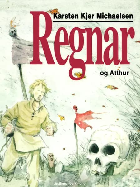 Regnar og Atthur af Karsten Kjer Michaelsen
