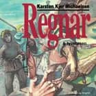 Regnar & tyvetøsen af Karsten Kjer Michaelsen