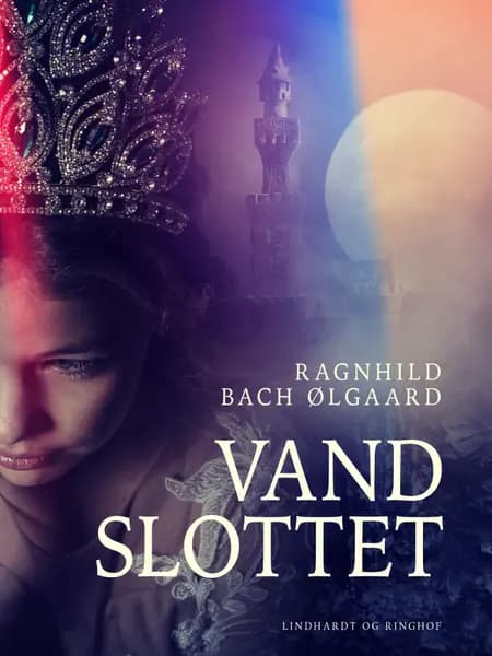 Vandslottet af Ragnhild Bach Ølgaard