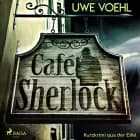 Café Sherlock - Kurzkrimi aus der Eifel