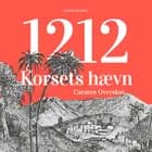 1212 Korsets hævn af Carsten Overskov