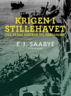Krigen i Stillehavet. Fra Pearl Harbor til Hiroshima