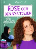 Rose 3: Rose och den nya tjejen