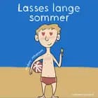 Lasses lange sommer