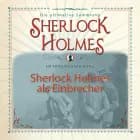 Sherlock Holmes als Einbrecher - Die ultimative Sammlung