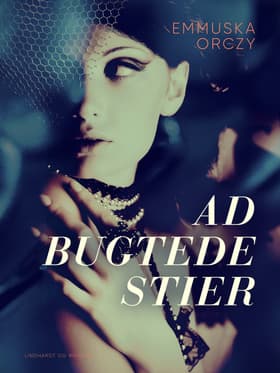 Ad bugtede stier af Emmuska Orczy