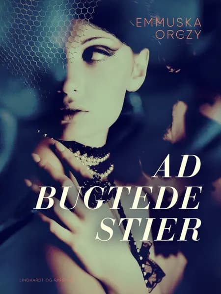 Ad bugtede stier af Emmuska Orczy
