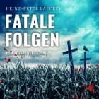 Fatale Folgen - Ein Hunsrück-Krimi