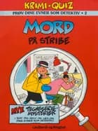 Mord på stribe af Werner Wejp-Olsen