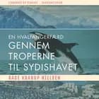 En hvalfangerfærd gennem troperne til sydishavet af Aage Krarup Nielsen