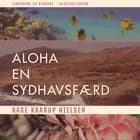 Aloha. En sydhavsfærd af Aage Krarup Nielsen