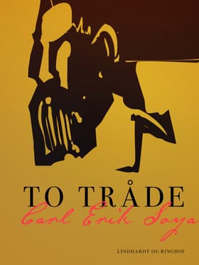 To tråde af Carl Erik Soya