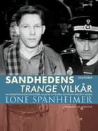 Sandhedens trange vilkår af Lone Spanheimer