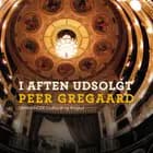 I aften udsolgt af Peer Gregaard
