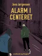 Alarm i centeret