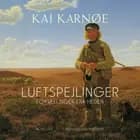 Luftspejlinger af Kai Karnøe