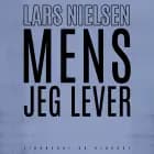 Mens jeg lever af Lars Nielsen